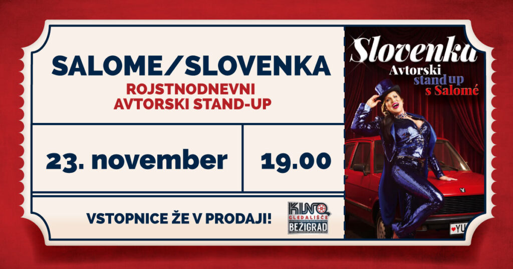 Rojstnodnevni avtorski stand-up: SALOME / SLOVENKA